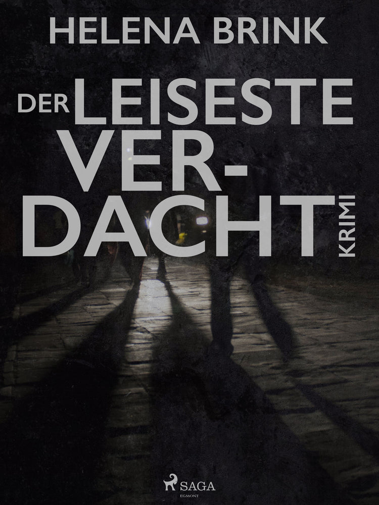 Der leiseste Verdacht