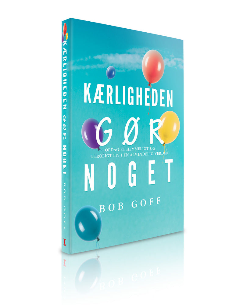Kærligheden gør noget!