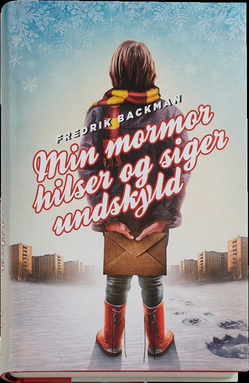 Min mormor hilser og siger undskyld