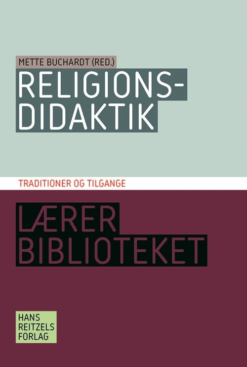 Religionsdidaktik. Traditioner og tilgange