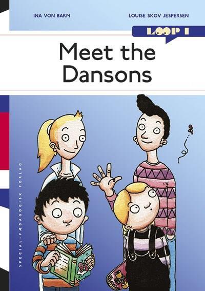 Loop 1. Meet the Dansons