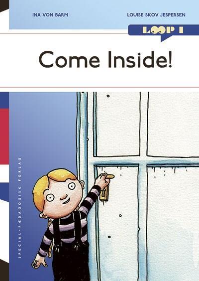 Loop 1. Come Inside!