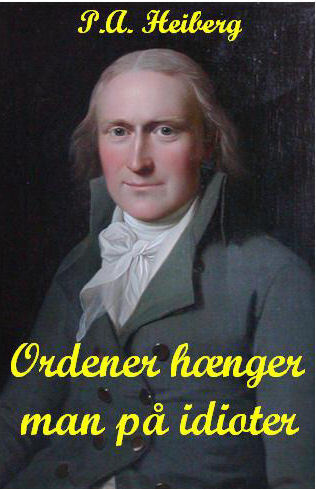 Ordener hænger man på idioter