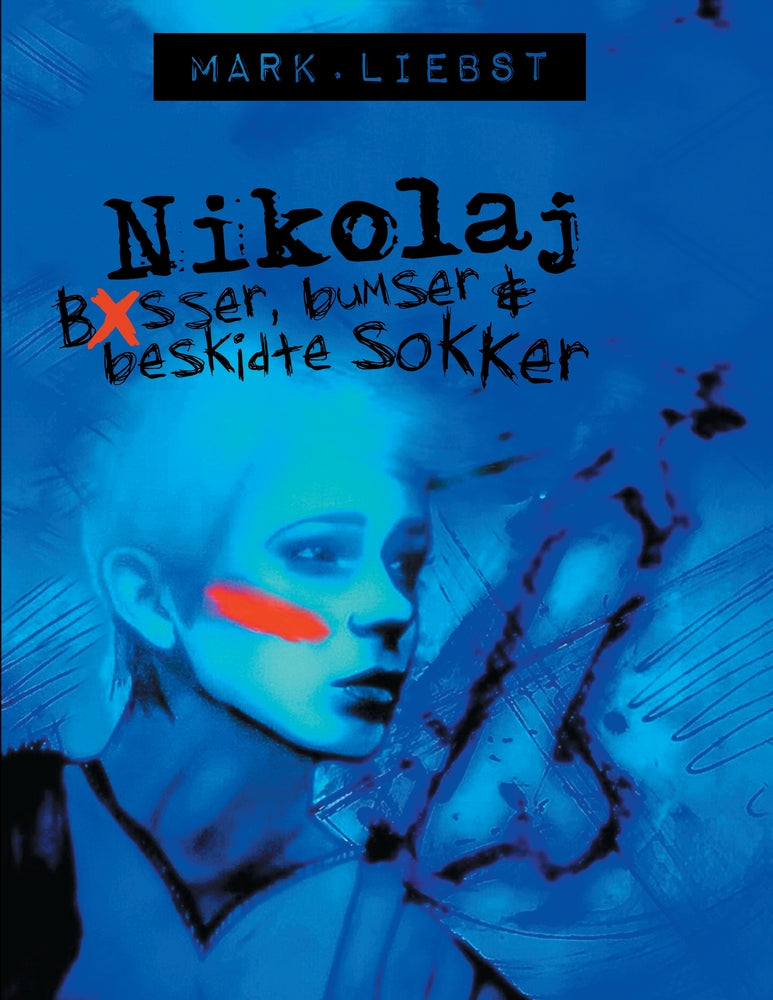 Nikolaj - bøsser, bumser & beskidte sokker