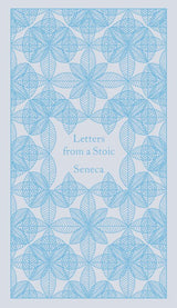 Letters from a Stoic: Epistulae Morales Ad Lucilium