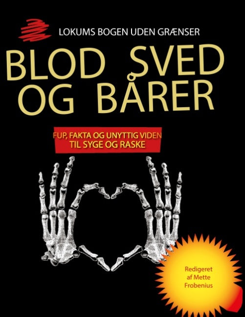 Blod, sved og bårer