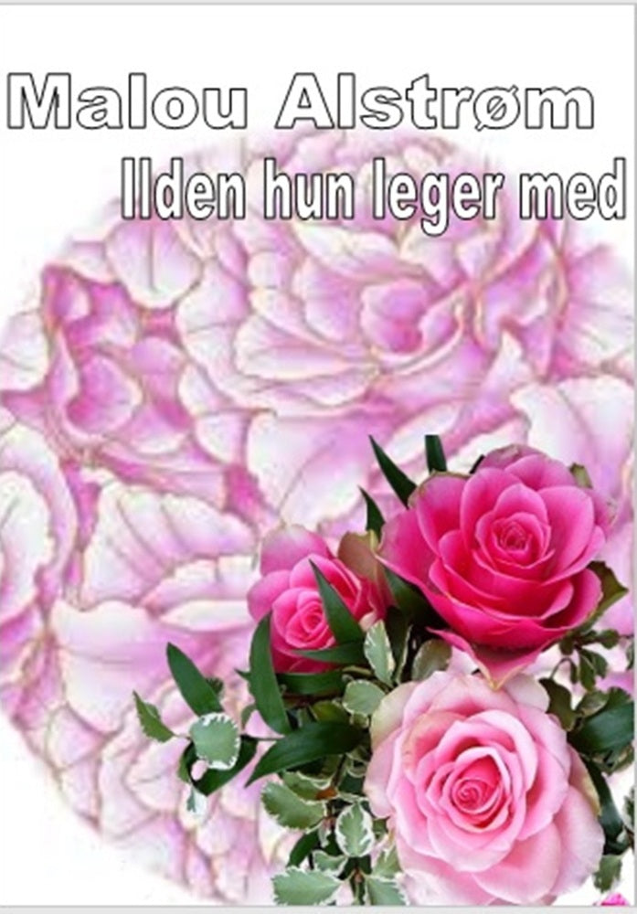 Ilden hun leger med