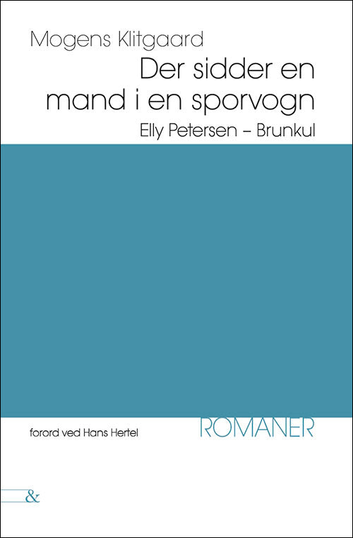 Der sidder en mand i en sporvogn, Elly Petersen, Brunkul
