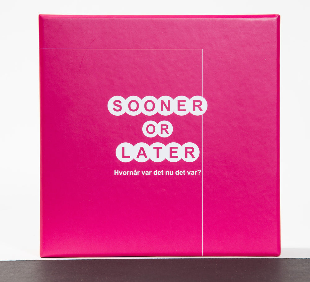 SOONER OR LATER