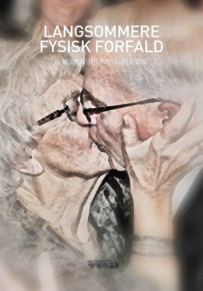 Langsommere fysisk forfald