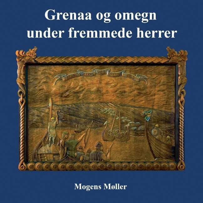Grenaa og omegn under fremmede herrer