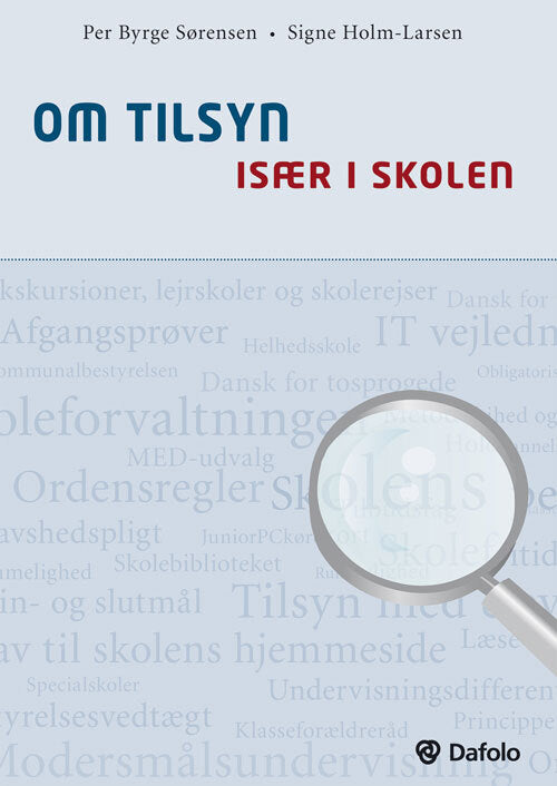 Om tilsyn - især i skolen