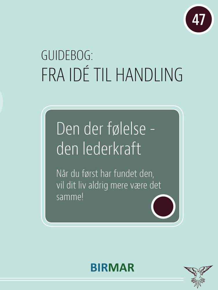 Den der følelse - den lederkraft