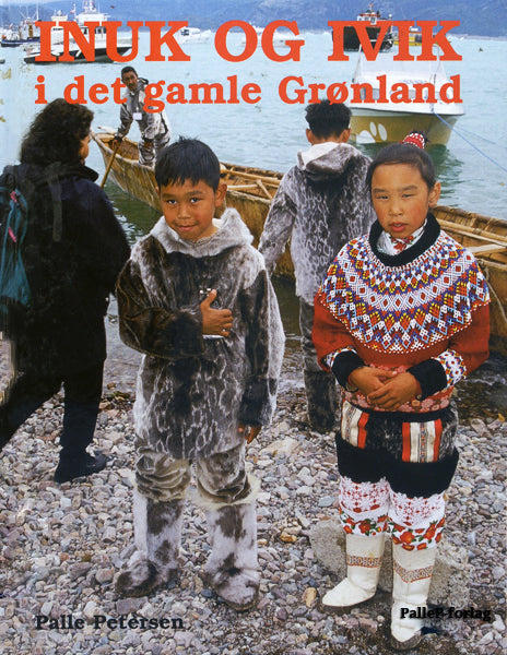 Inuk og Ivik i det gamle Grønland