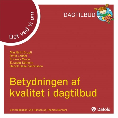 Det ved vi om - Betydningen af kvalitet i dagtilbud