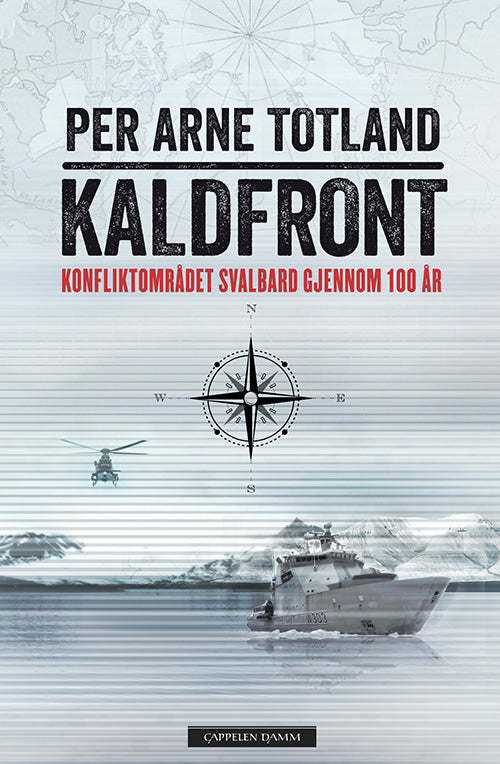 Kaldfront : konfliktområdet Svalbard gjennom 100 år