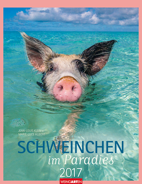 Schweinchen im Paradies - Pigs in Paradise 2017