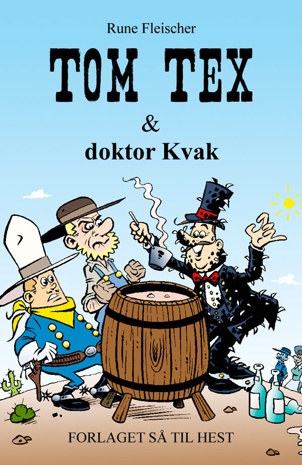 Tom Tex #5: Tom Tex og doktor Kvak