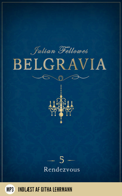 Belgravia 5 -  Rendezvous