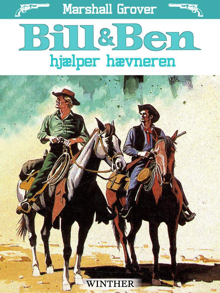 Bill og Ben hjælper hævneren
