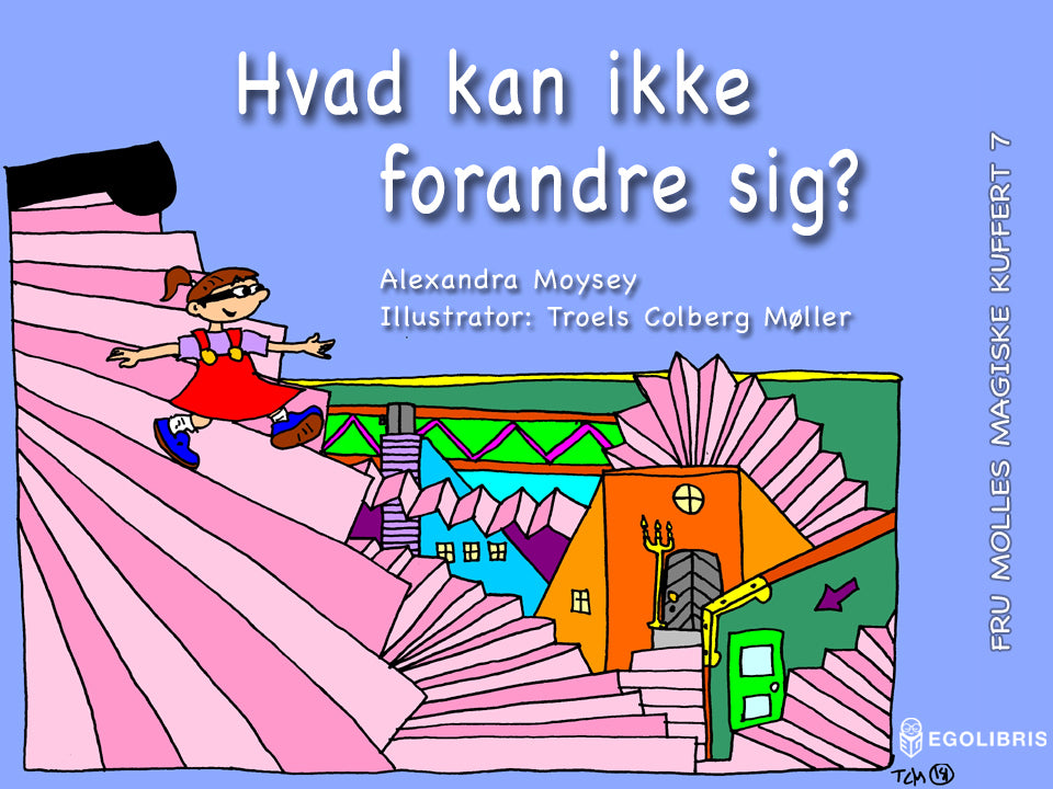 Hvad kan ikke forandre sig?