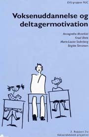 Voksenuddannelse og deltagermotivation