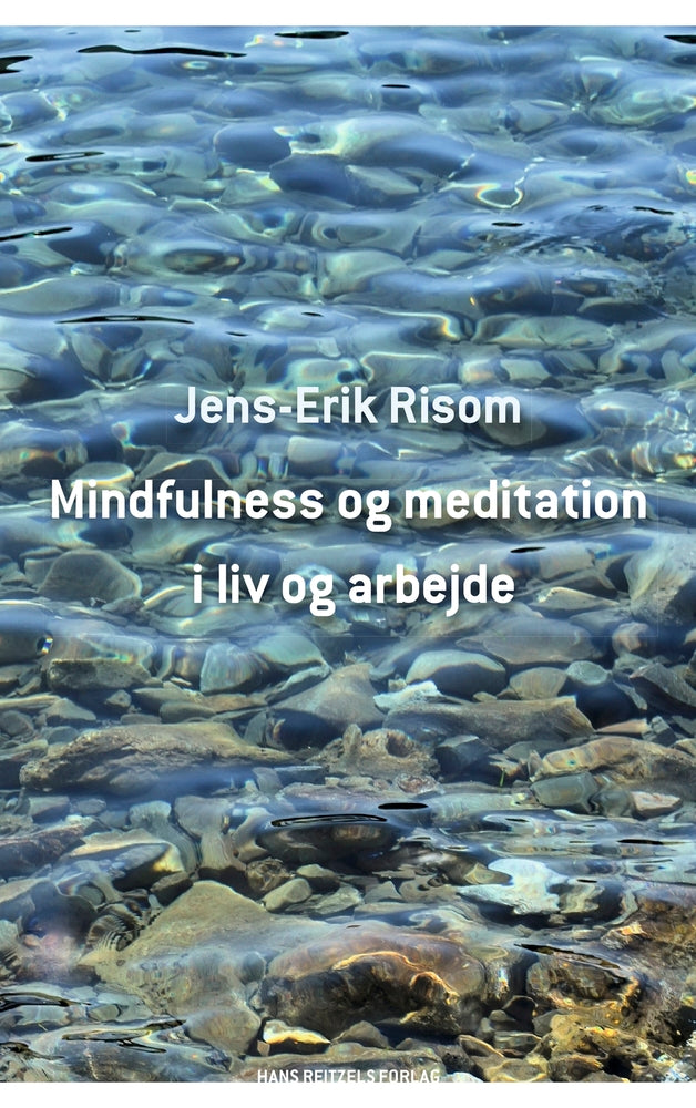 Mindfulness og meditation i liv og arbejde