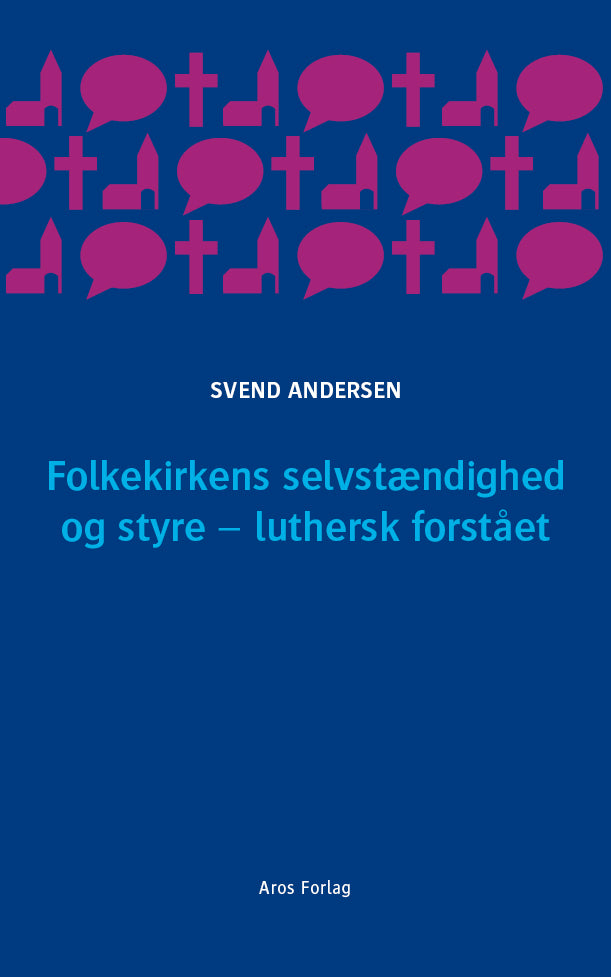 Folkekirkens selvstændighed og styre - luthersk forstået