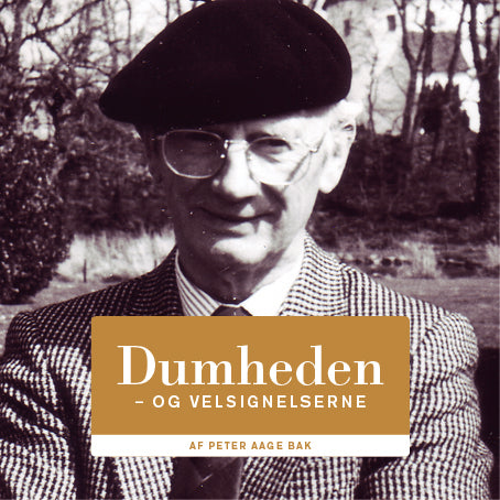 Dumheden – og velsignelserne