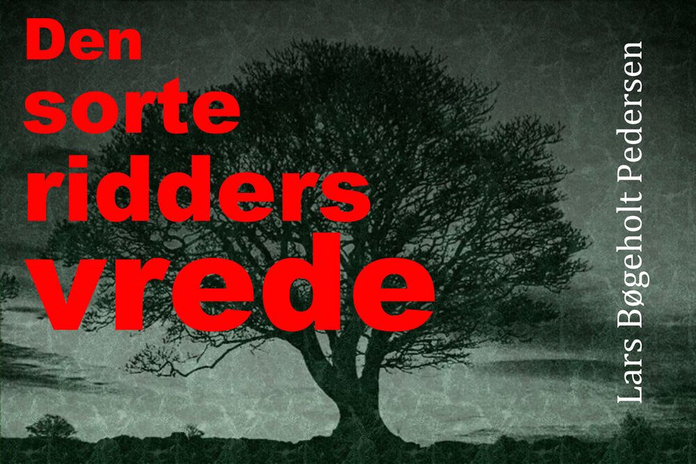 Den sorte ridders vrede