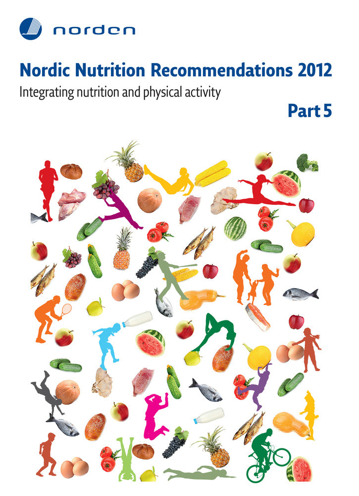 Nordic Nutrition Recommendations 2012. Part 5