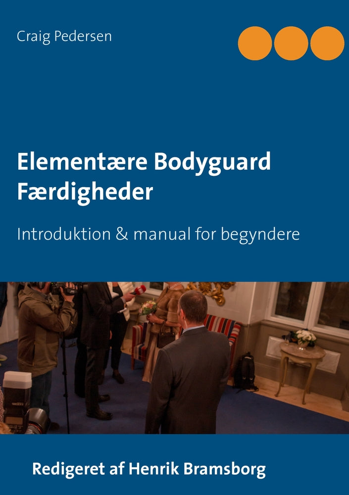 Elementære bodyguard færdigheder