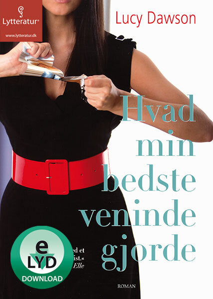 Hvad min bedste veninde gjorde