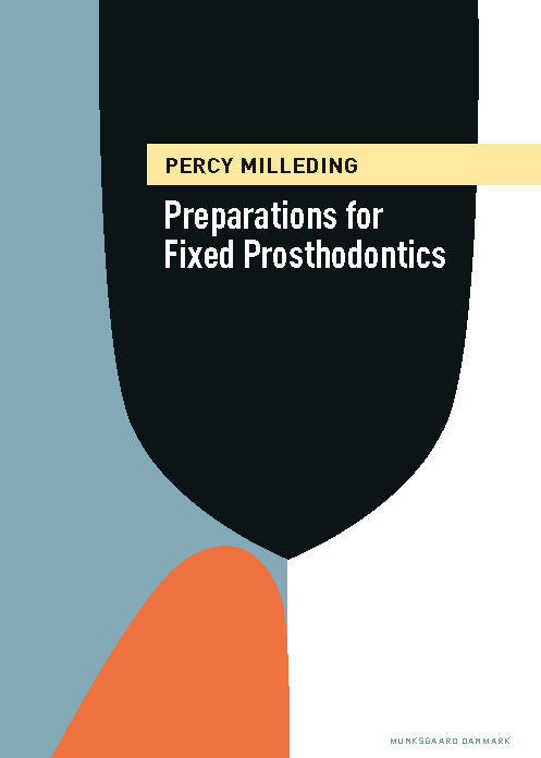 Preparations for fixed prosthodontics