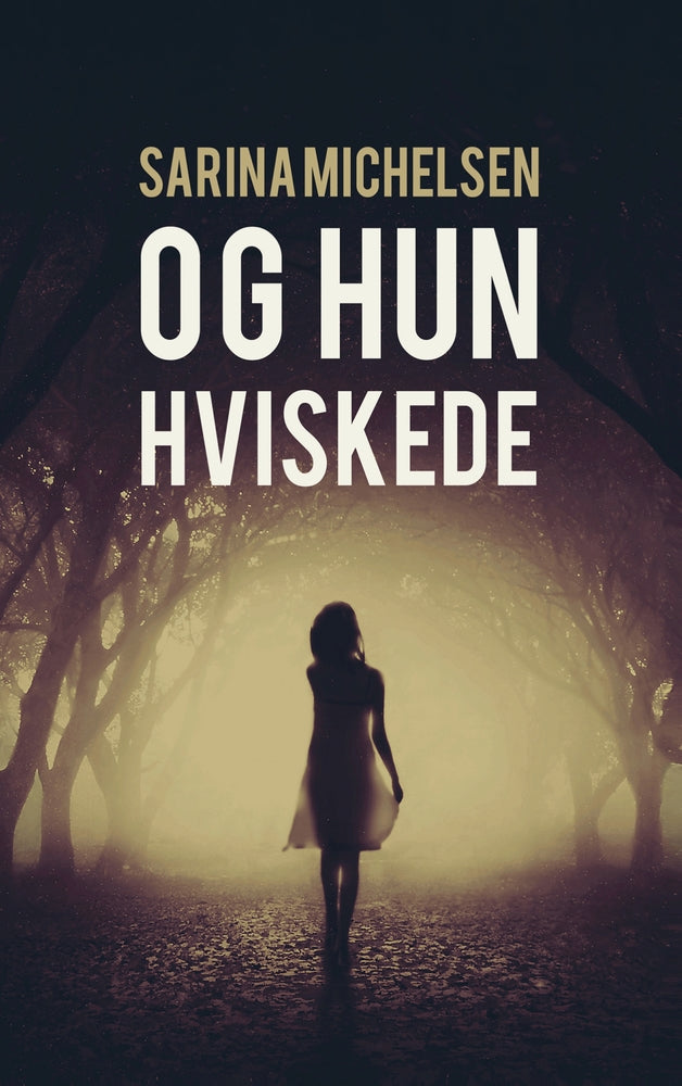 Og hun hviskede