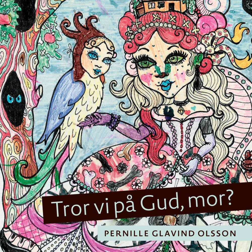 Tror vi på Gud, mor?