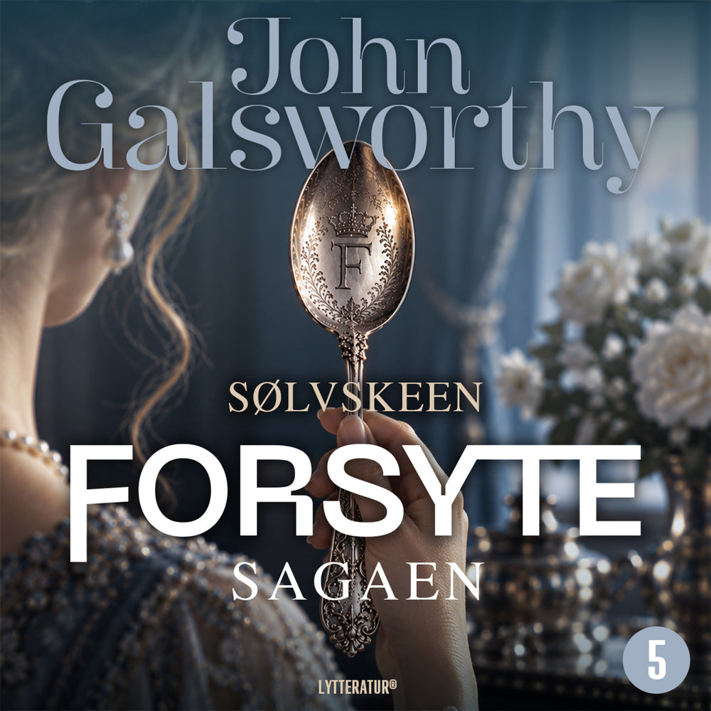 Forsytesagaen 5