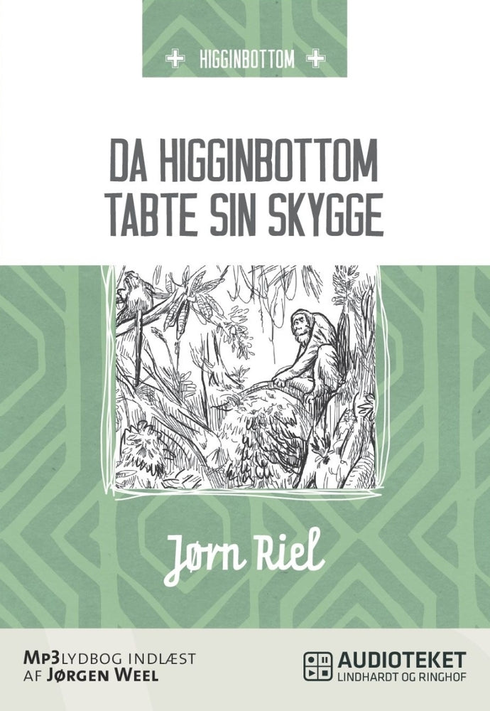 Da Higginbottom tabte sin skygge