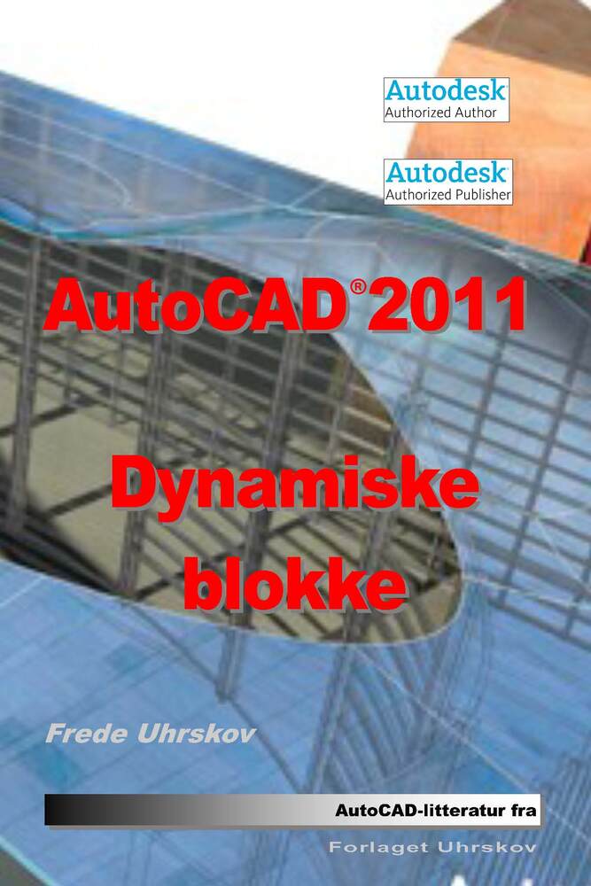 AutoCAD 2011 Dynamiske blokke