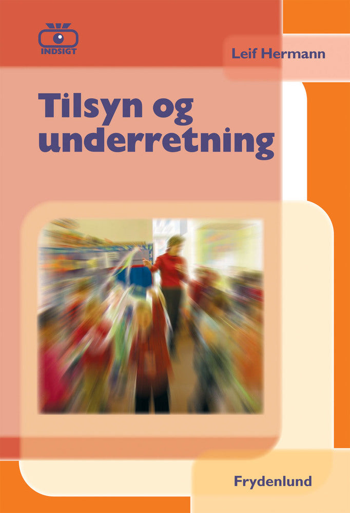 Tilsyn og underretning