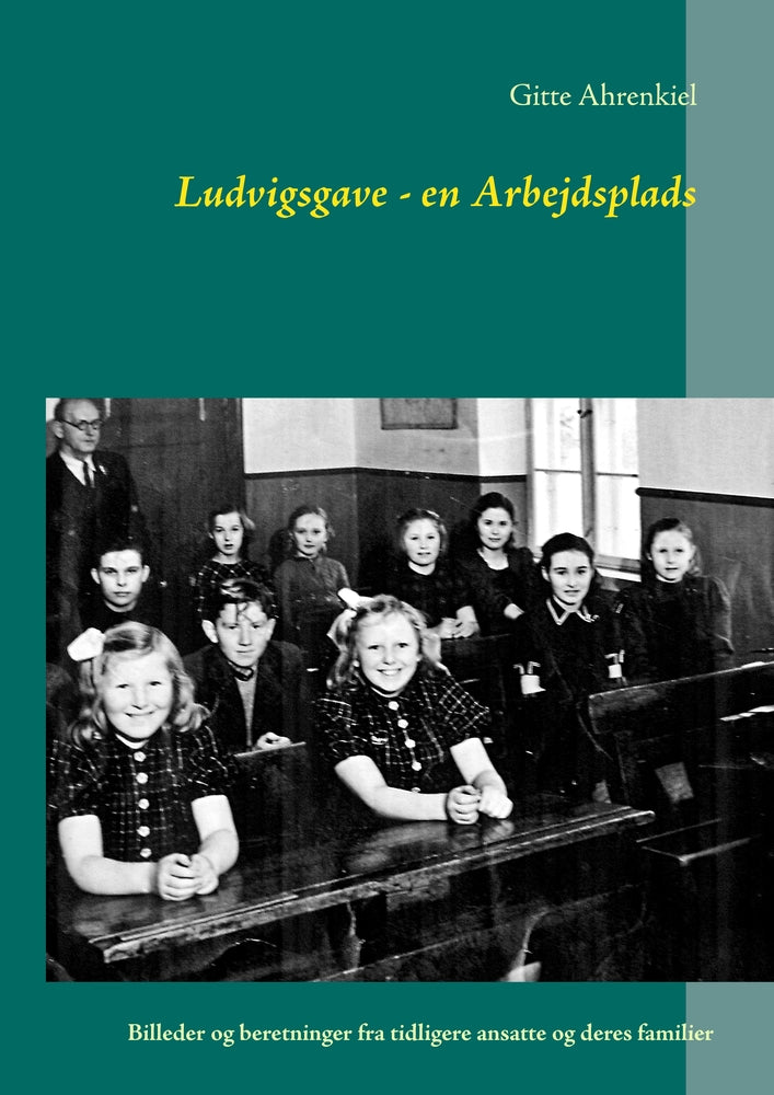 Ludvigsgave - en arbejdsplads