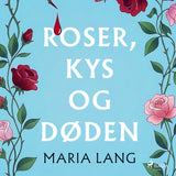 Roser, kys og døden