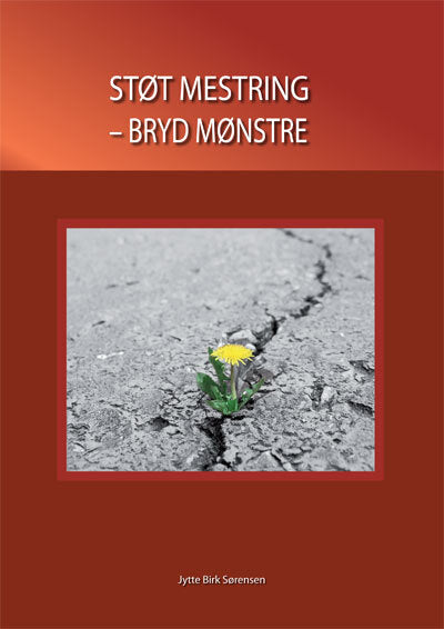 Støt mestring - bryd mønstre