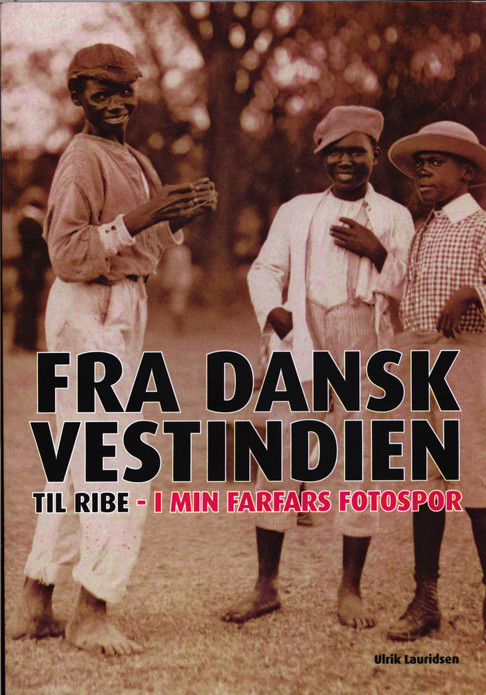 Fra Dansk Vestindien til Ribe