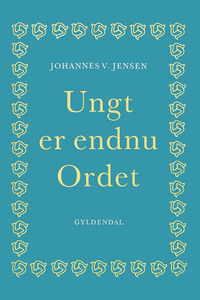 Ungt er endnu Ordet