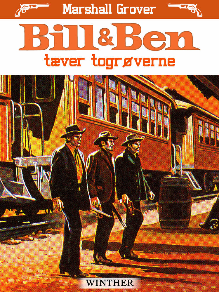 Bill og Ben tæver togrøverne
