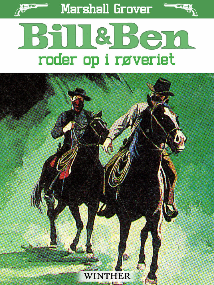 Bill og Ben roder op i røveriet