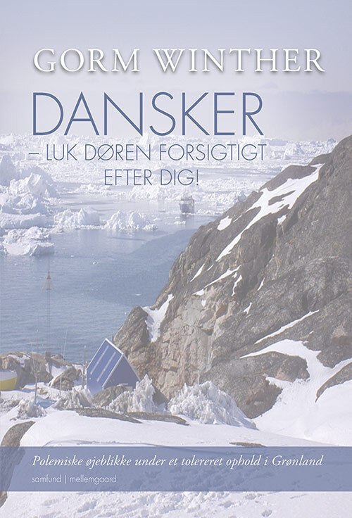 Dansker - luk døren forsigtigt efter dig!