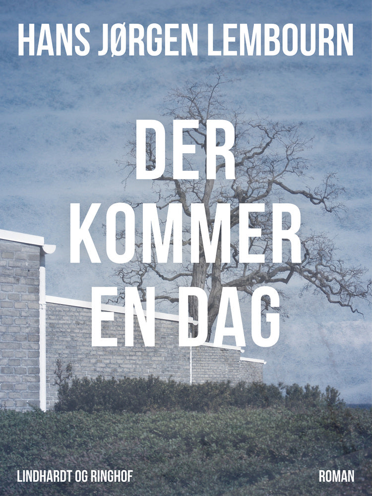 Der kommer en dag