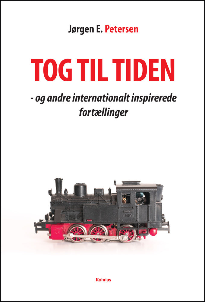 Tog til tiden - og andre internationalt inspirerende fortællinger